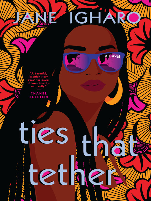 Title details for Ties That Tether by Jane Igharo - Wait list